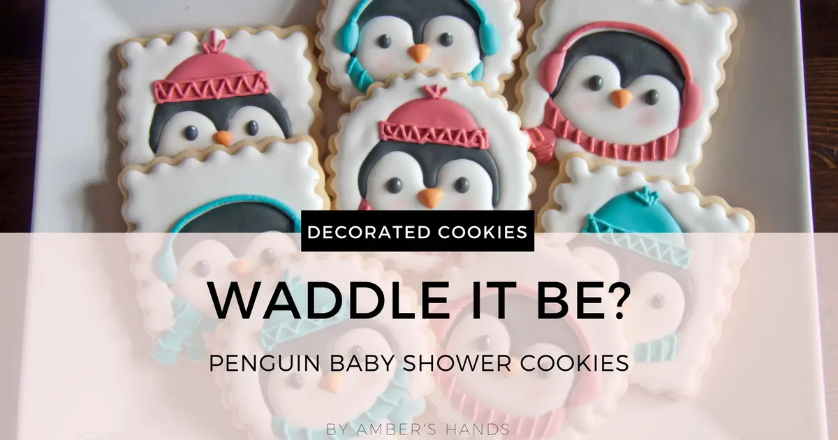 Waddle It Be? Baby Shower Cookies -by amber's hands-